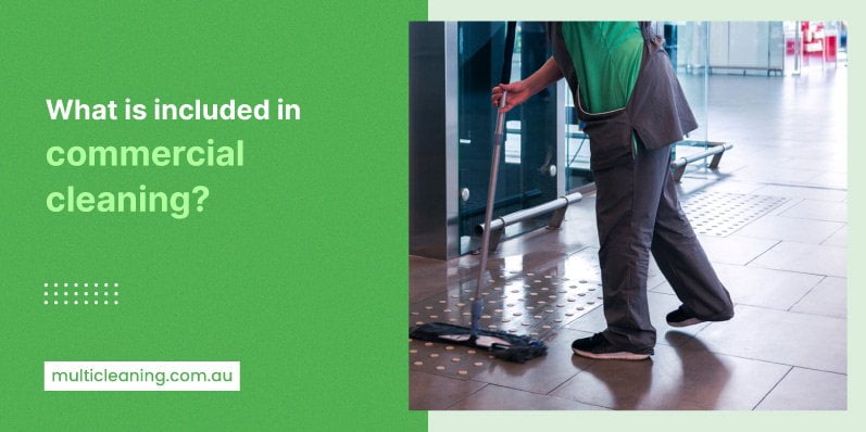 what is included in commercial cleaning