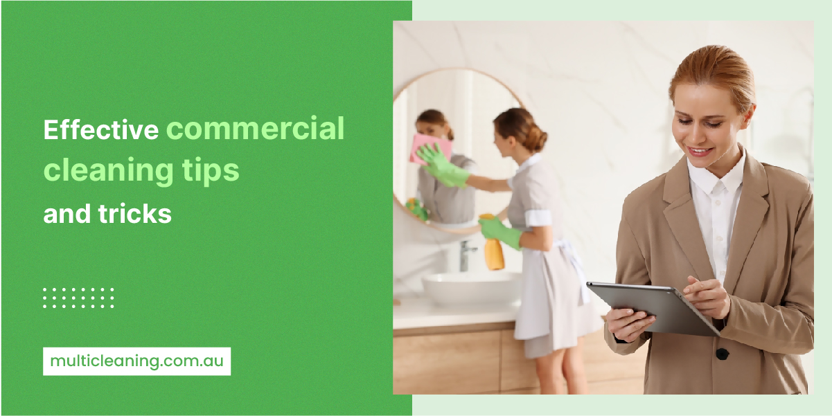 Best Commercial Cleaning Tips And Tricks In Sydney