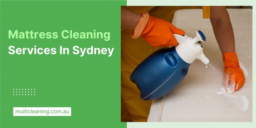 Mattress Cleaning Services In Sydney Multi Cleaning