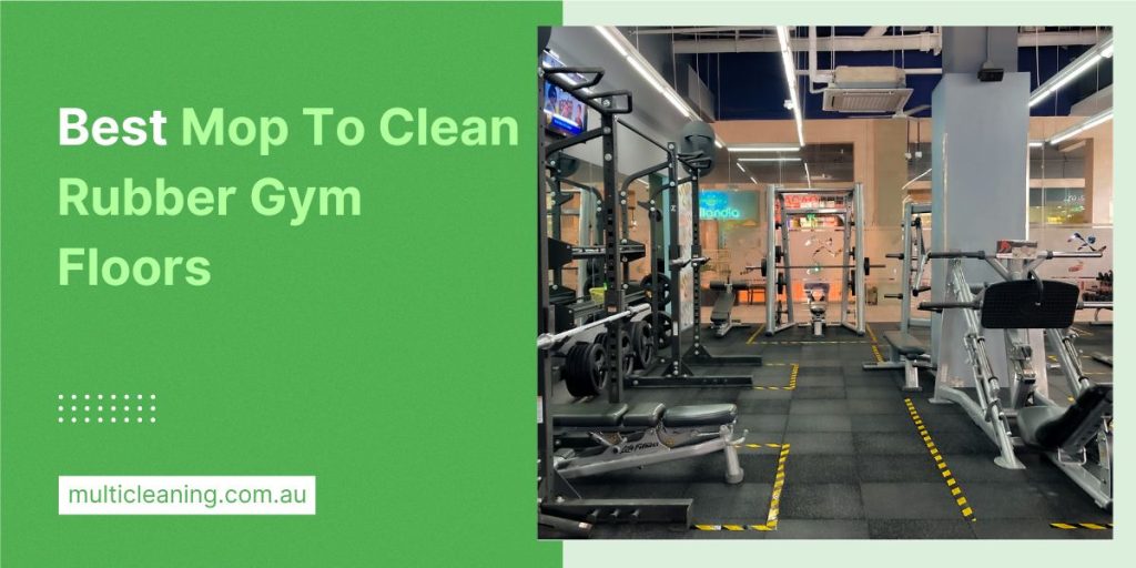 Mop to clean rubber gym floors