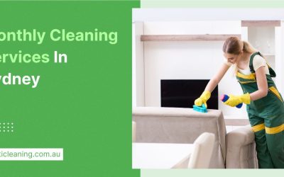 Monthly cleaning Sydney