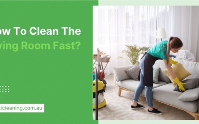 How to clean living room fast